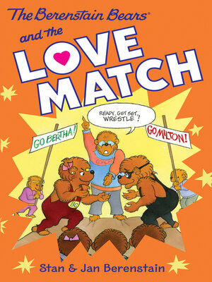 cover image of The Berenstain Bears and the Love Match